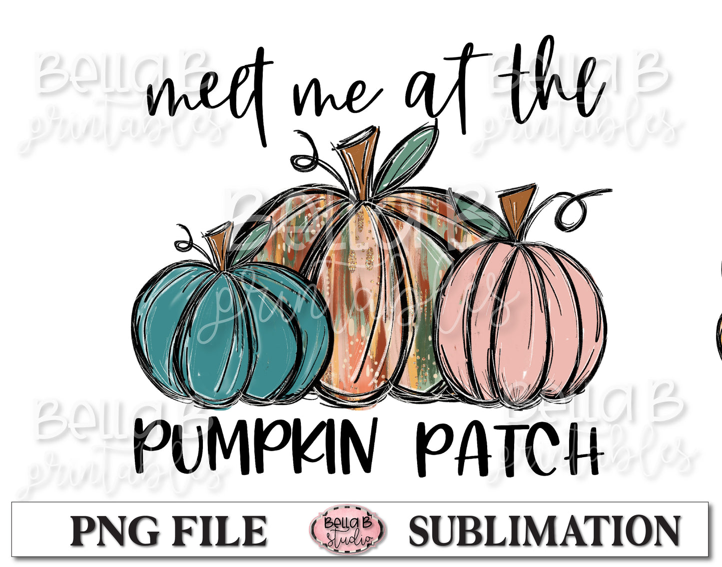 Meet Me At The Pumpkin Patch Sublimation Design, Fall Pumpkins, Hand Drawn