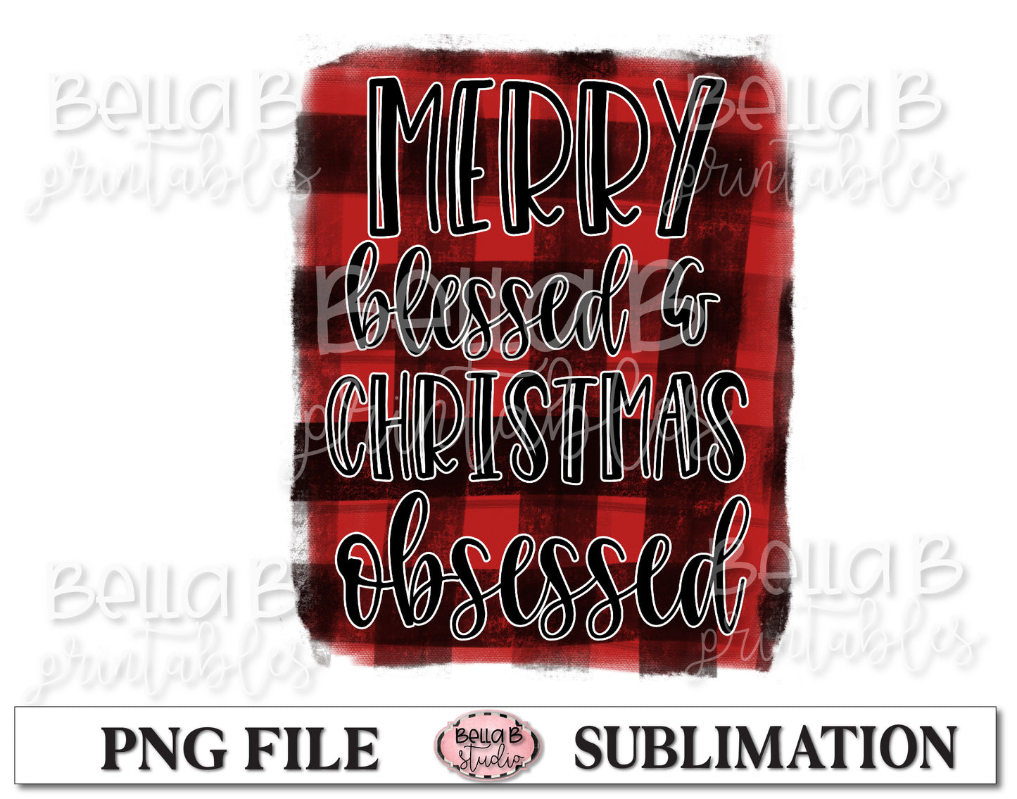 Merry Blessed Christmas Obsessed Sublimation Design