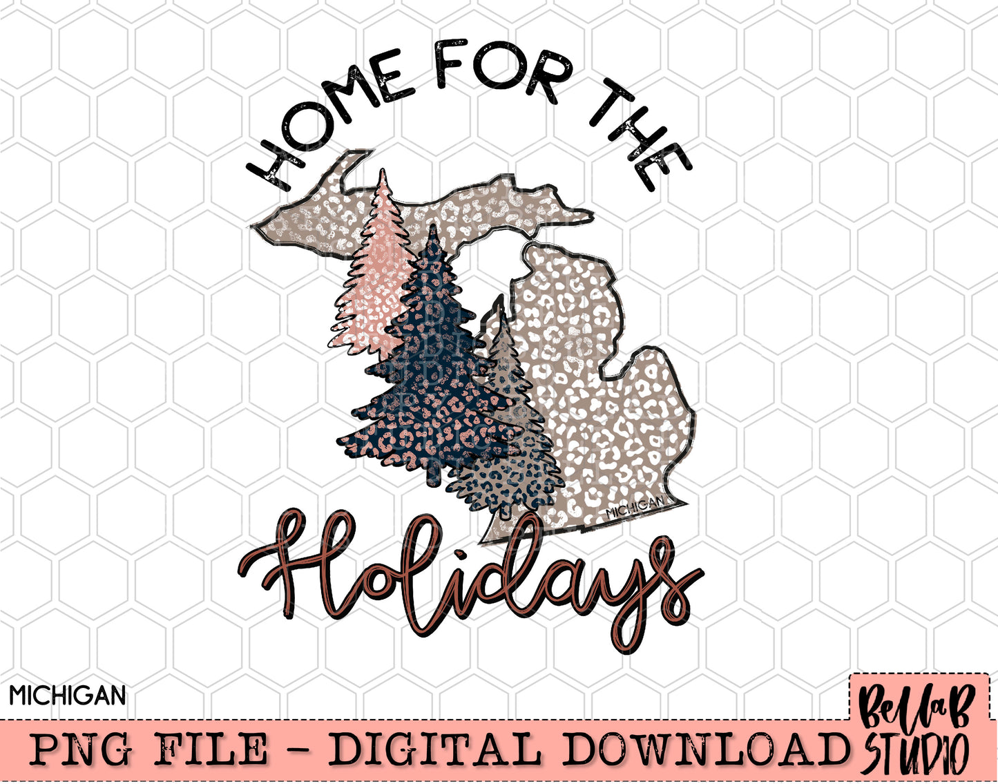 Home For The Holidays -Christmas Michigan PNG Design
