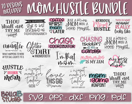 Mom Hustle SVG Bundle, Mom Life SVG Bundle