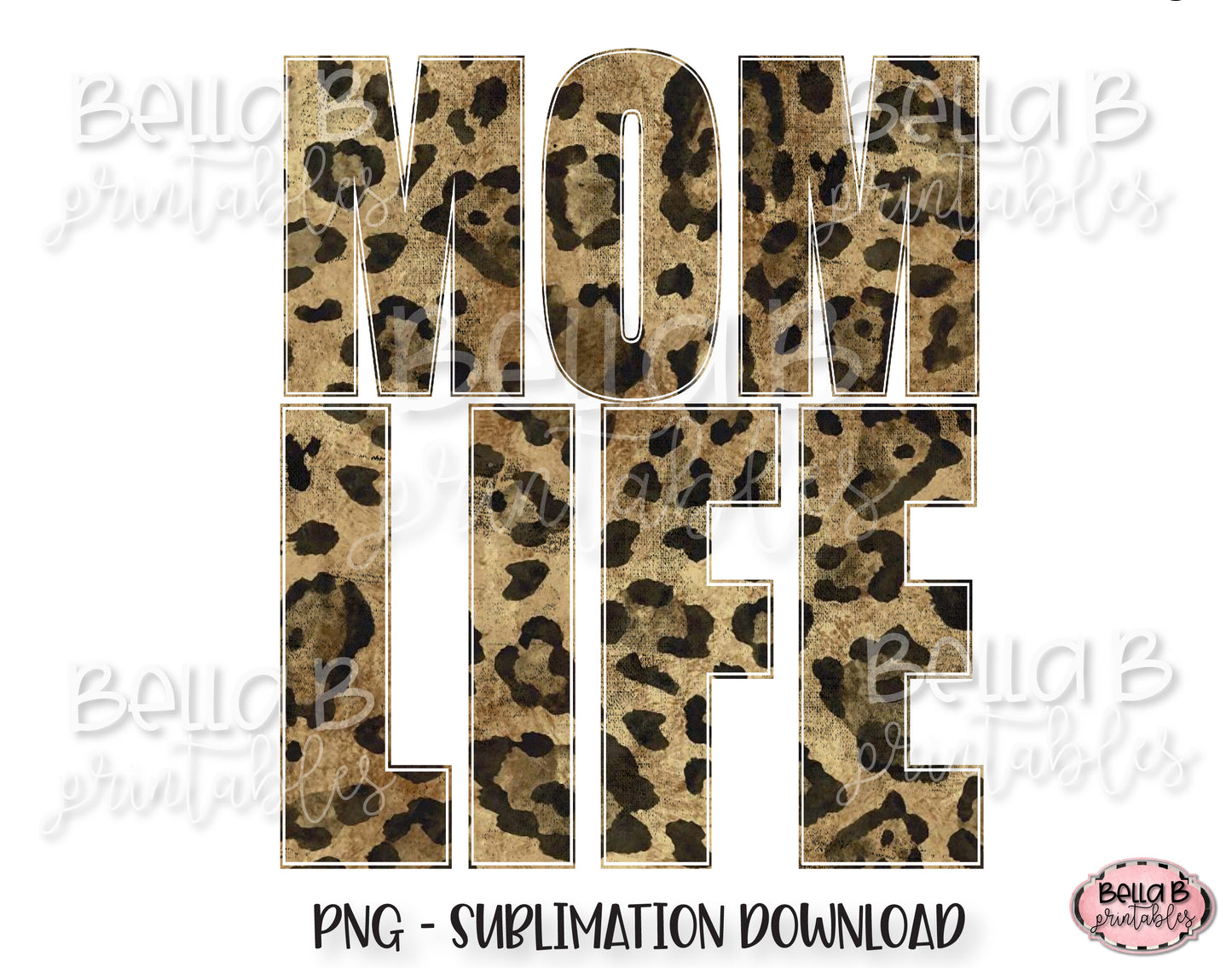 Leopard Print Mom Life Sublimation Design