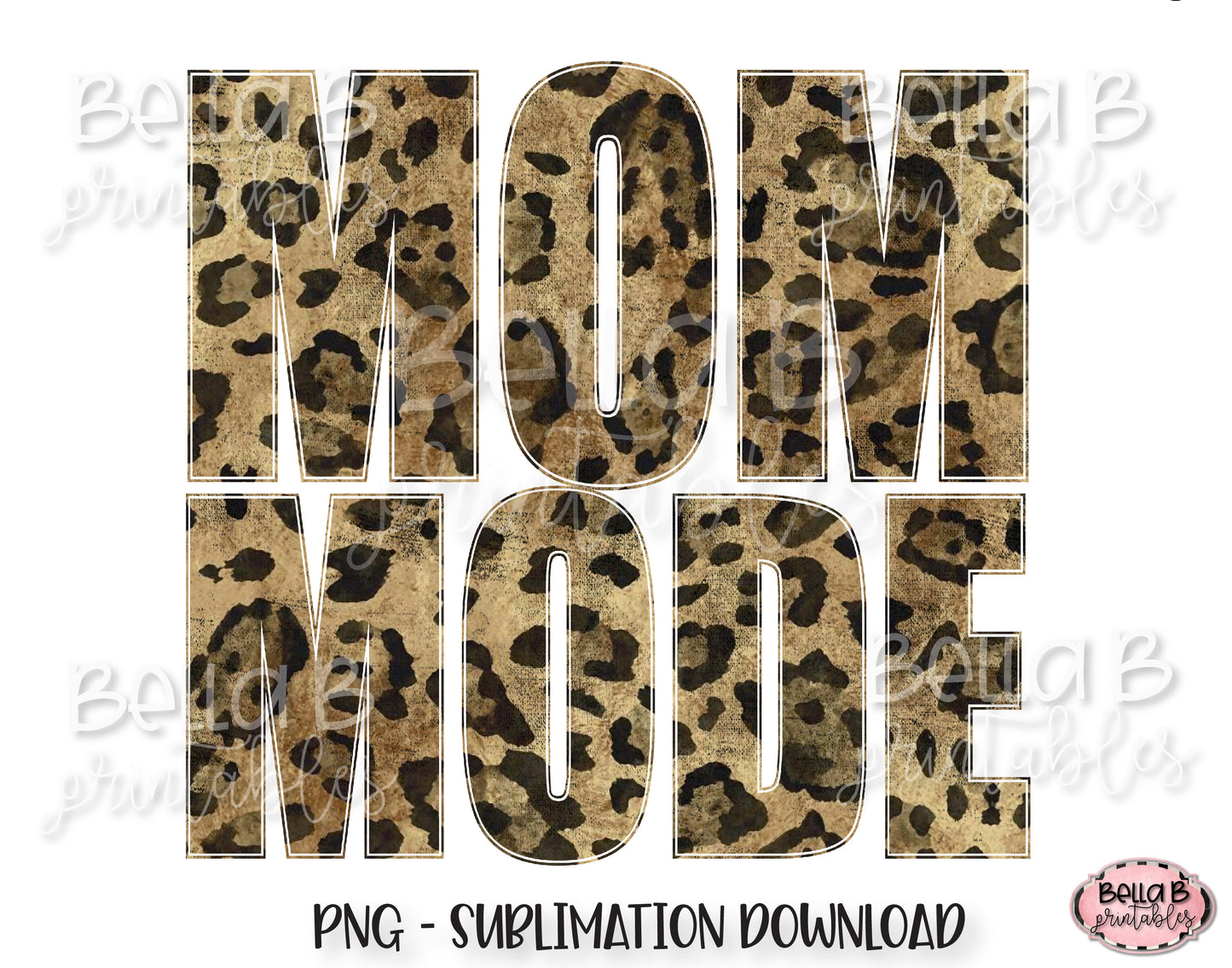 Leopard Print Mom Mode Sublimation Design