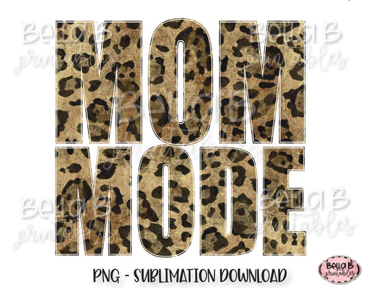 Leopard Print Mom Mode Sublimation Design