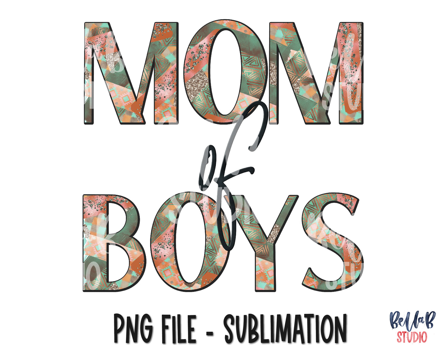 Mom Of Boys Sublimation Design
