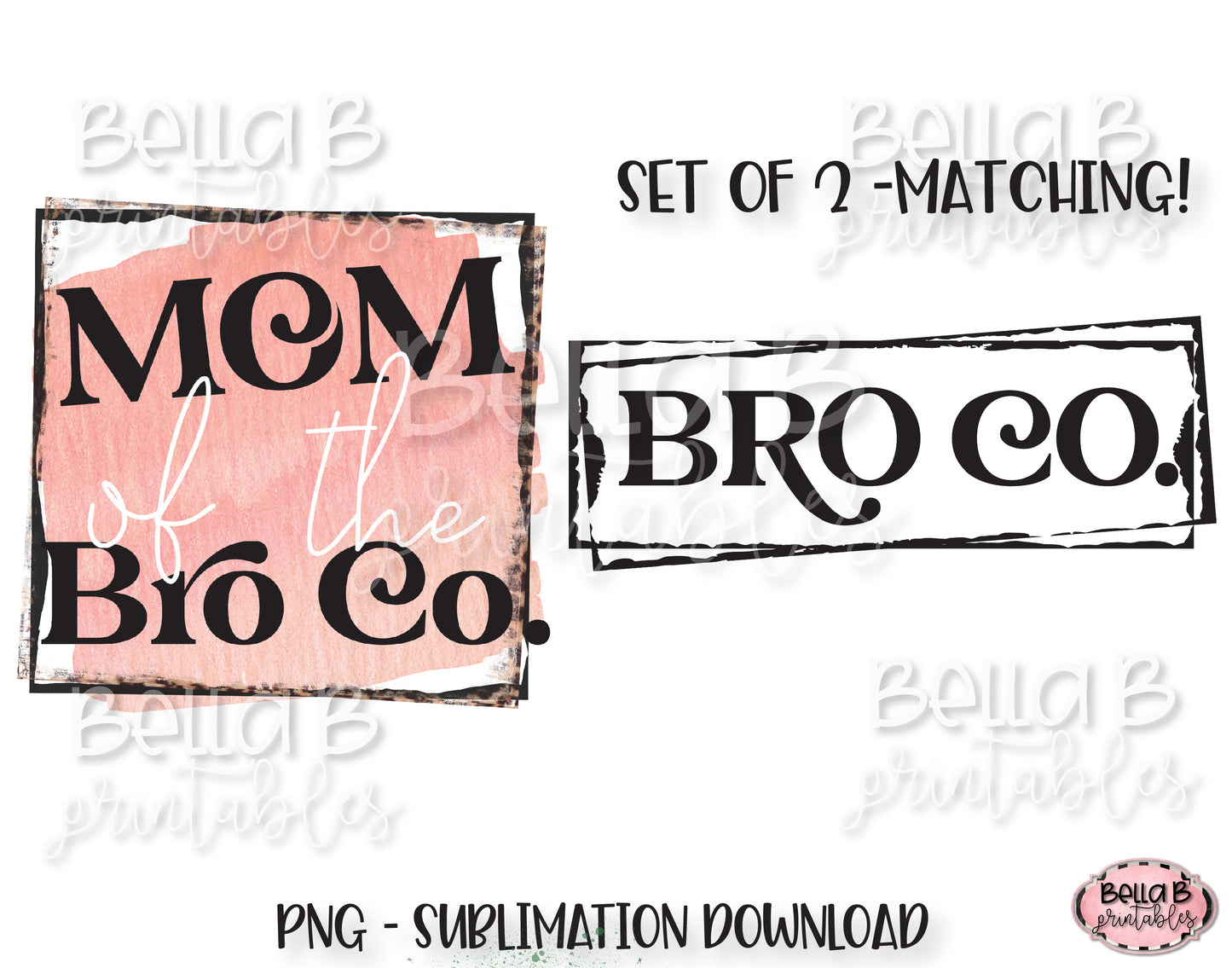 Mom Of The Bro Co Sublimation Design, Matching