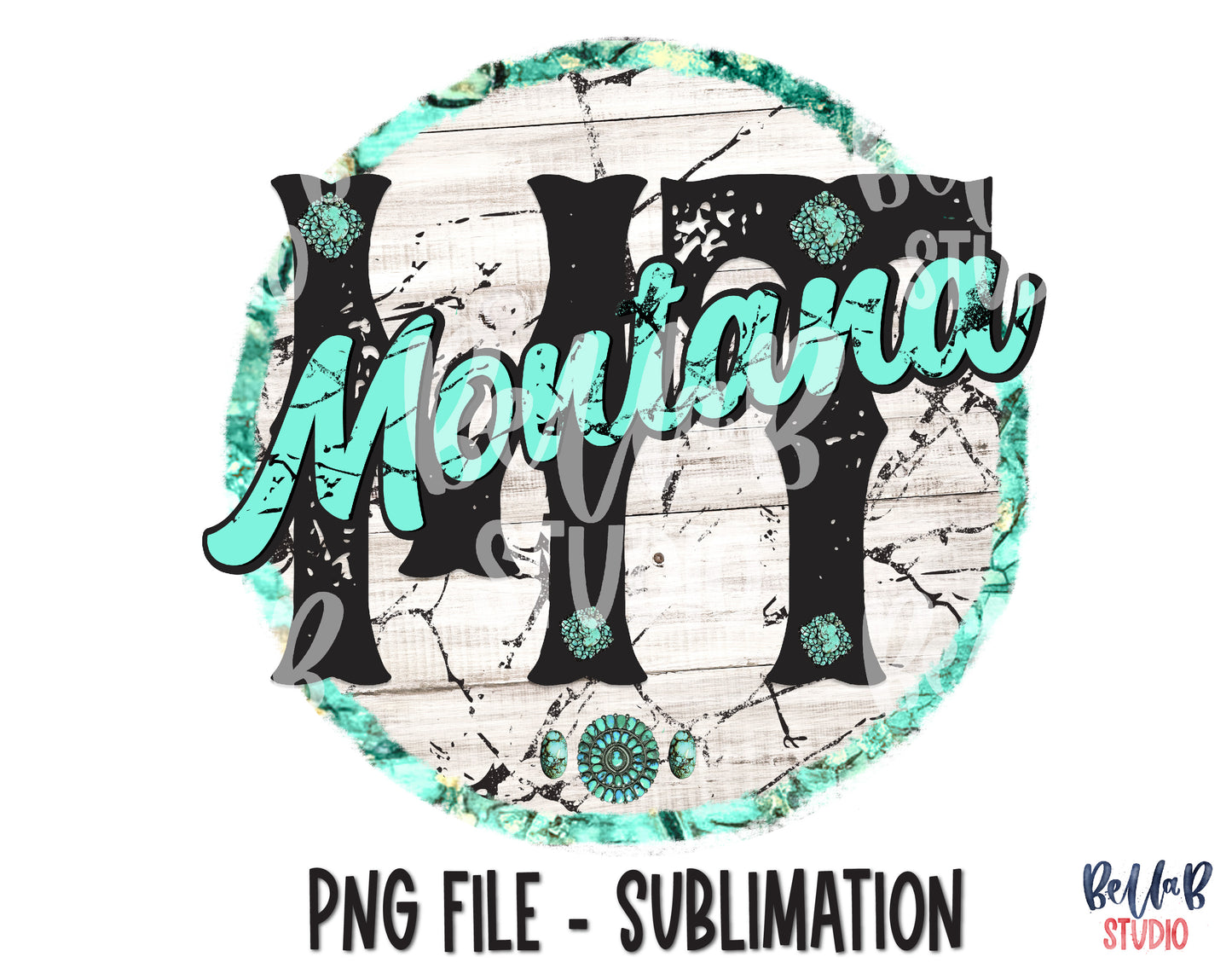 Montana Turquoise Sublimation Design