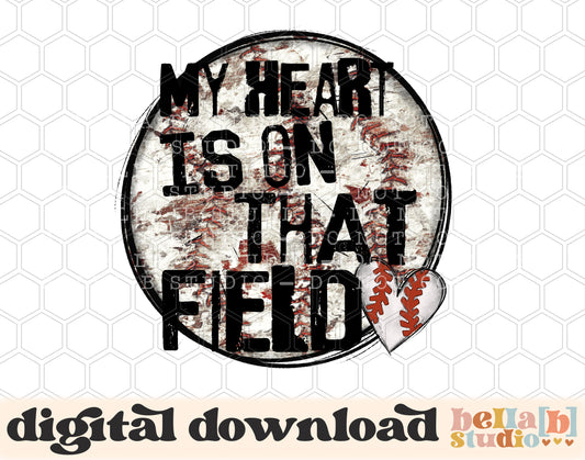 My Heart Is On That Field Baseball PNG Design