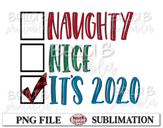 Naughty Nice It's 2020 Checklist Sublimation Design