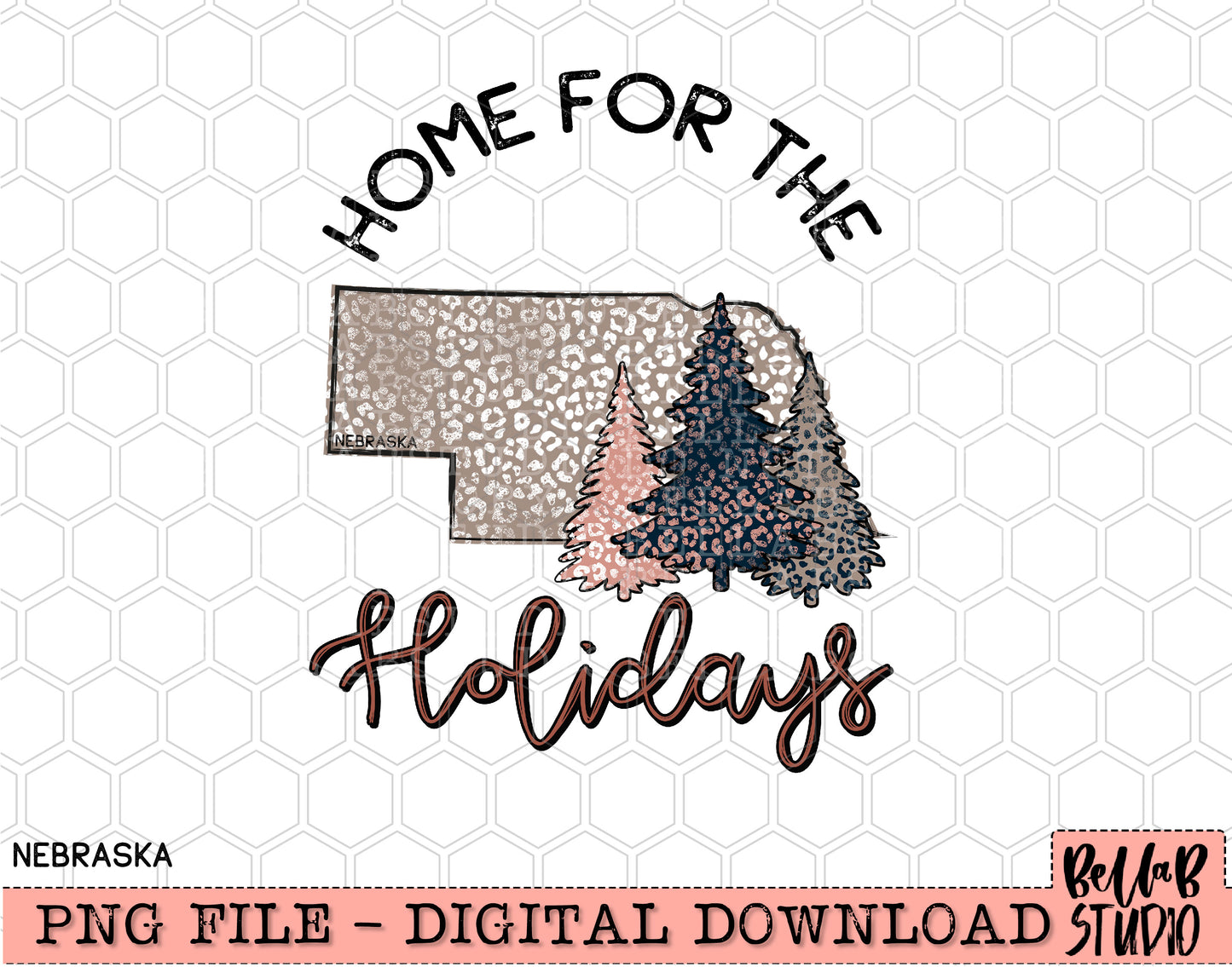 Home For The Holidays -Christmas Nebraska PNG Design