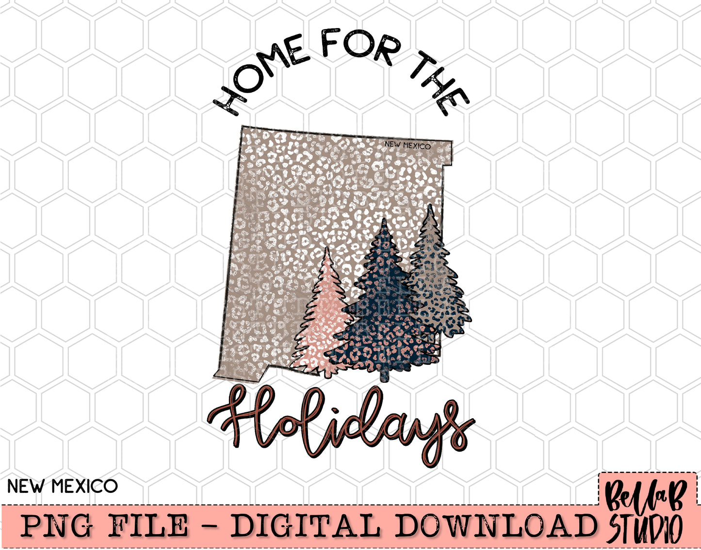 Home For The Holidays -Christmas New Mexico PNG Design