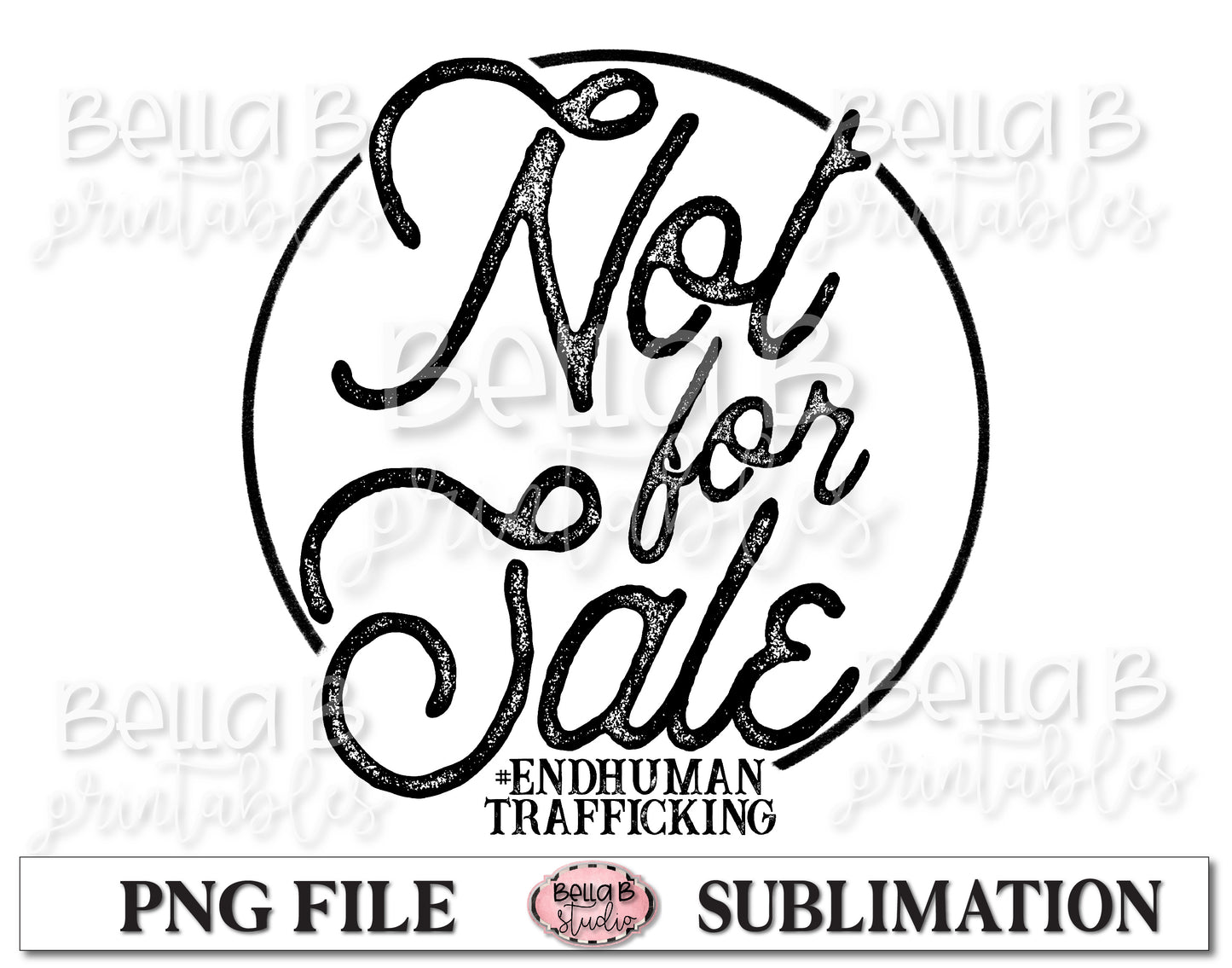 Not For Sale, End Human Trafficking Sublimation Design
