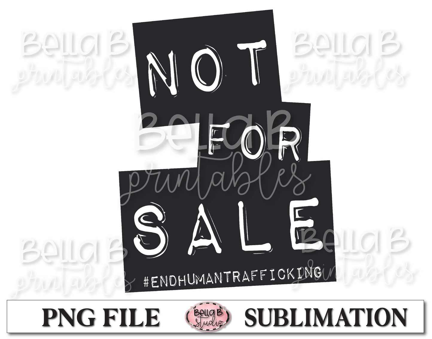 Not For Sale, End Human Trafficking Sublimation Design