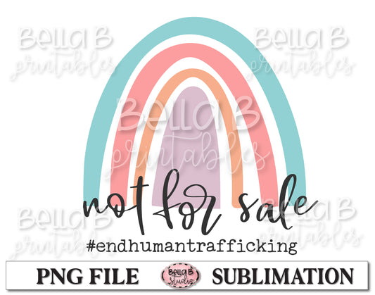 Rainbow - Not For Sale, End Human Trafficking Sublimation Design
