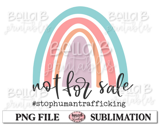 Rainbow - Not For Sale, Stop Human Trafficking Sublimation Design