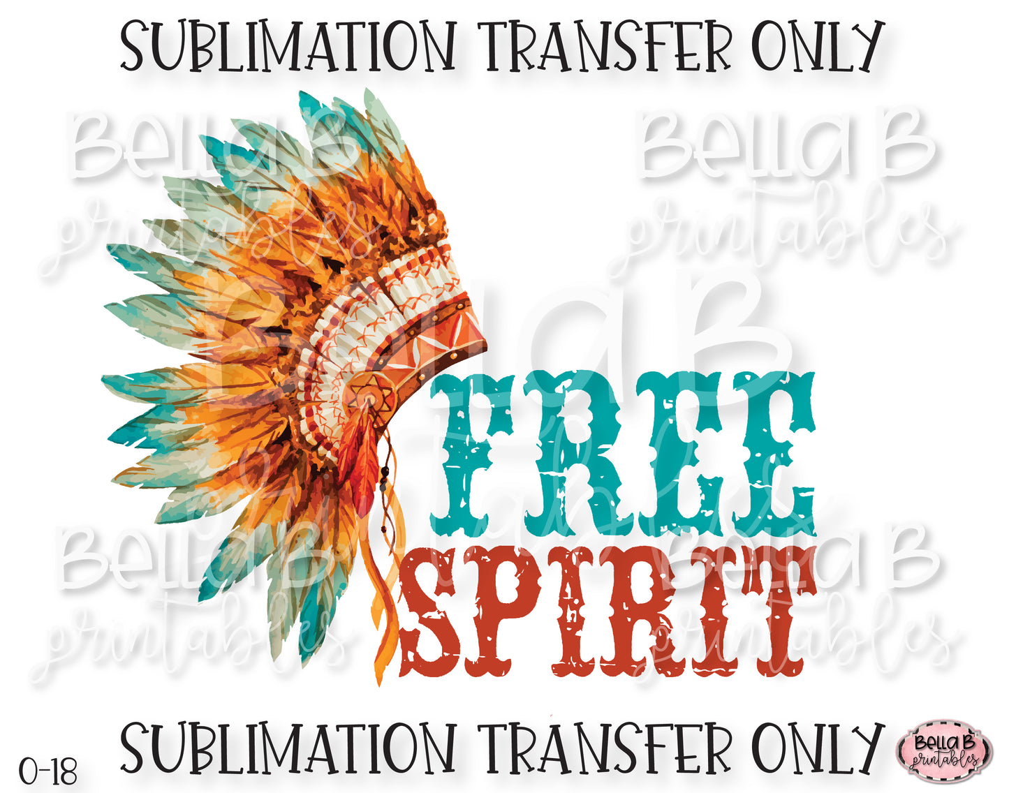 Free Spirit Sublimation Transfer, Ready To Press, Heat Press Transfer, Sublimation Print