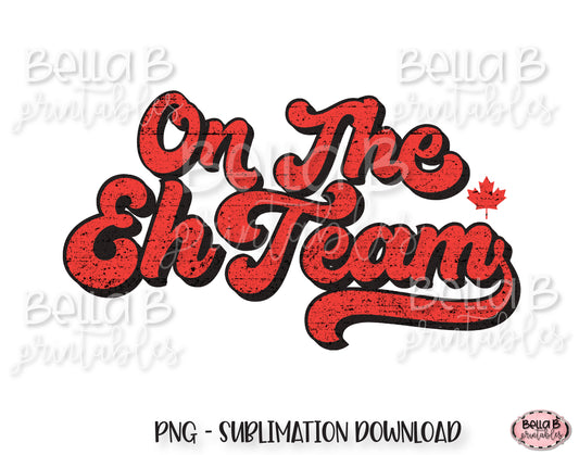 On The Eh Team, Retro Canada Sublimation Design