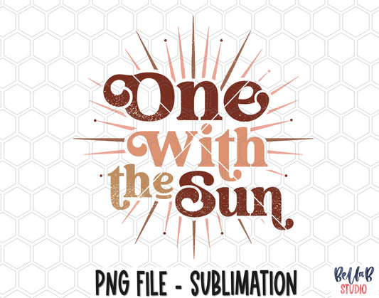 One With The Sun Sublimation Design
