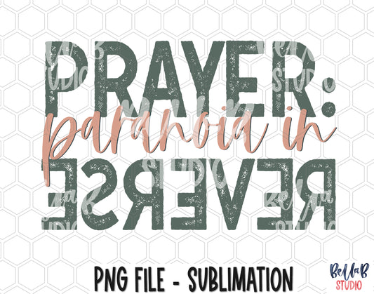 Prayer : Paranoia In Reverse Sublimation Design