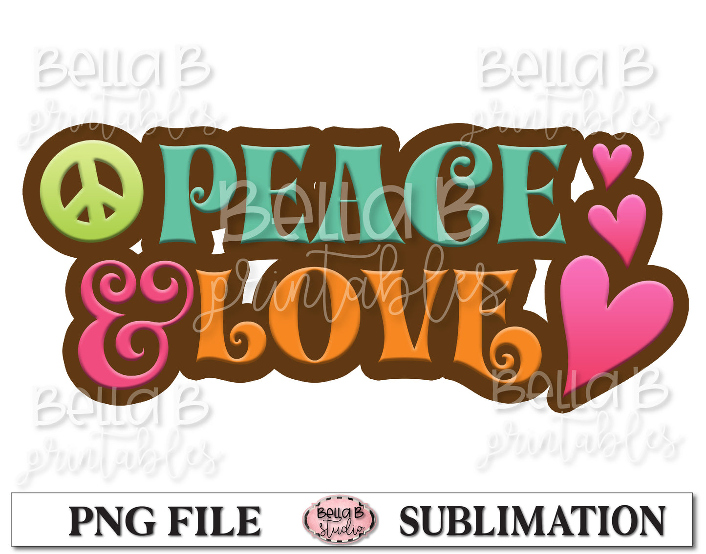 Peace And Love Sublimation Design, Hippie PNG