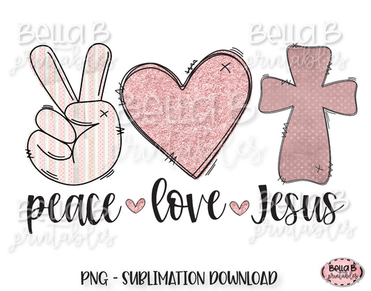 Peace Love Jesus Sublimation Design