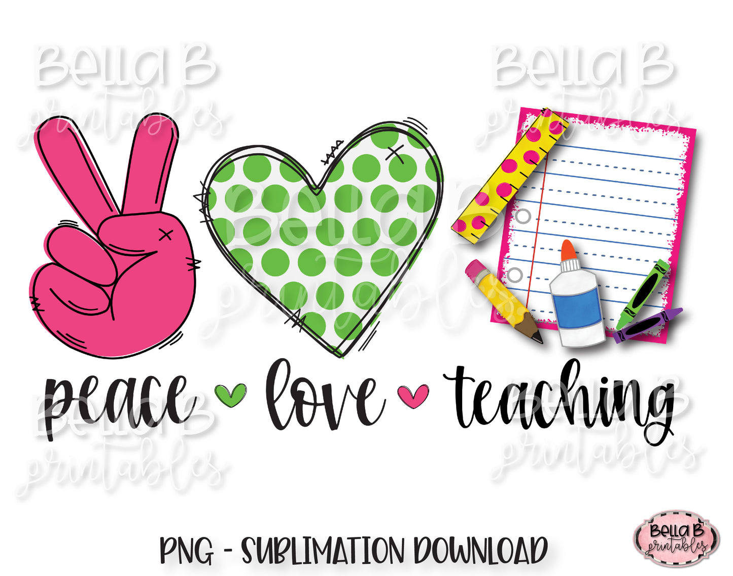 Peace Love Teaching Sublimation Design