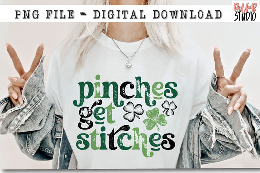Pinches Get Stitches PNG Sublimation Design