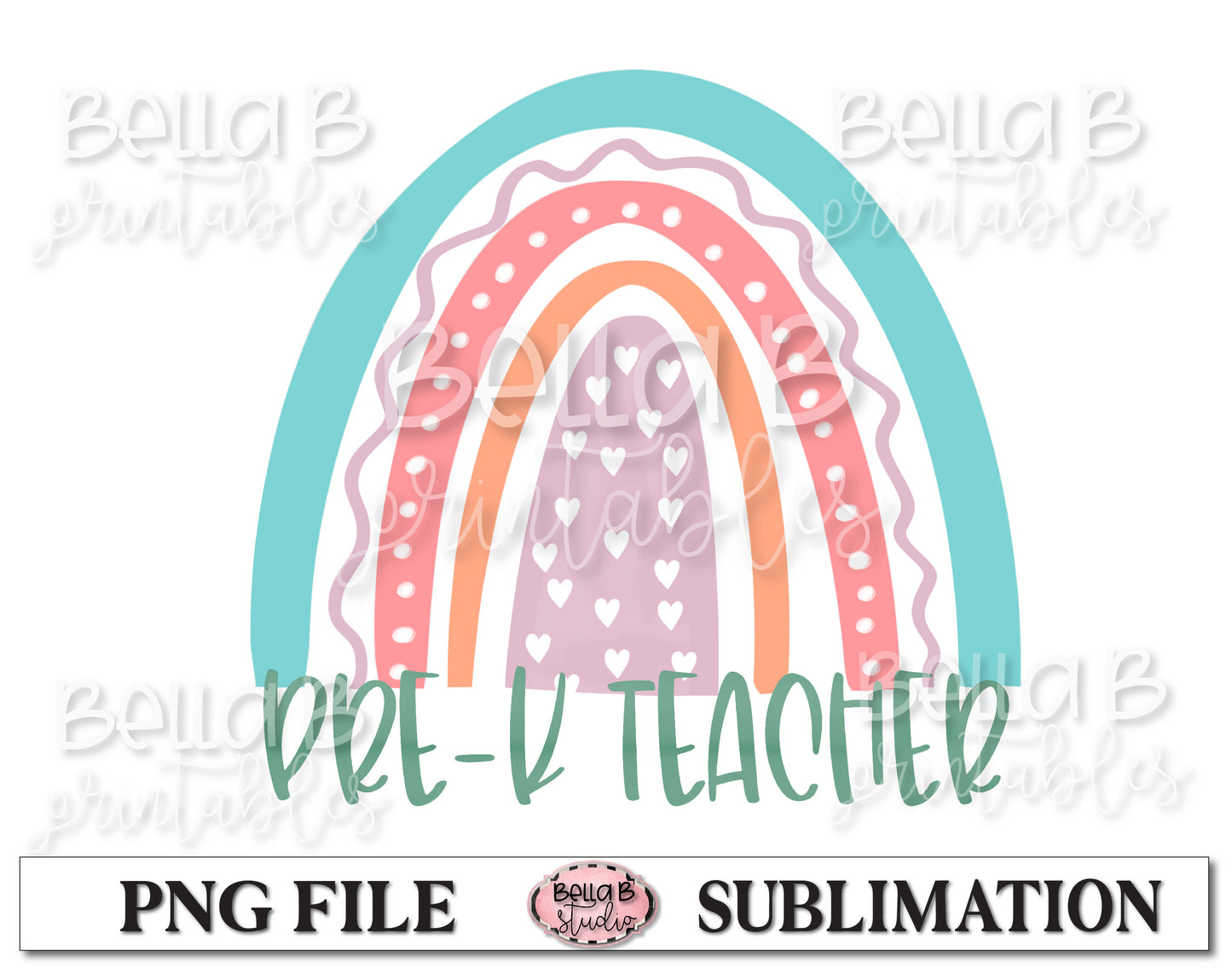 Rainbow - Pre K Teacher Sublimation Design