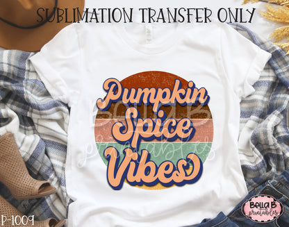 Retro Pumpkin Spice Vibes Sublimation Transfer, Ready To Press