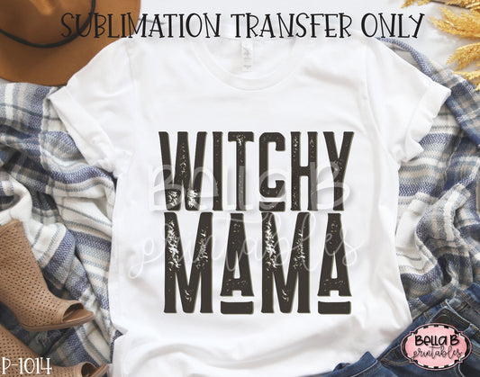 Witchy Mama Sublimation Transfer, Ready To Press
