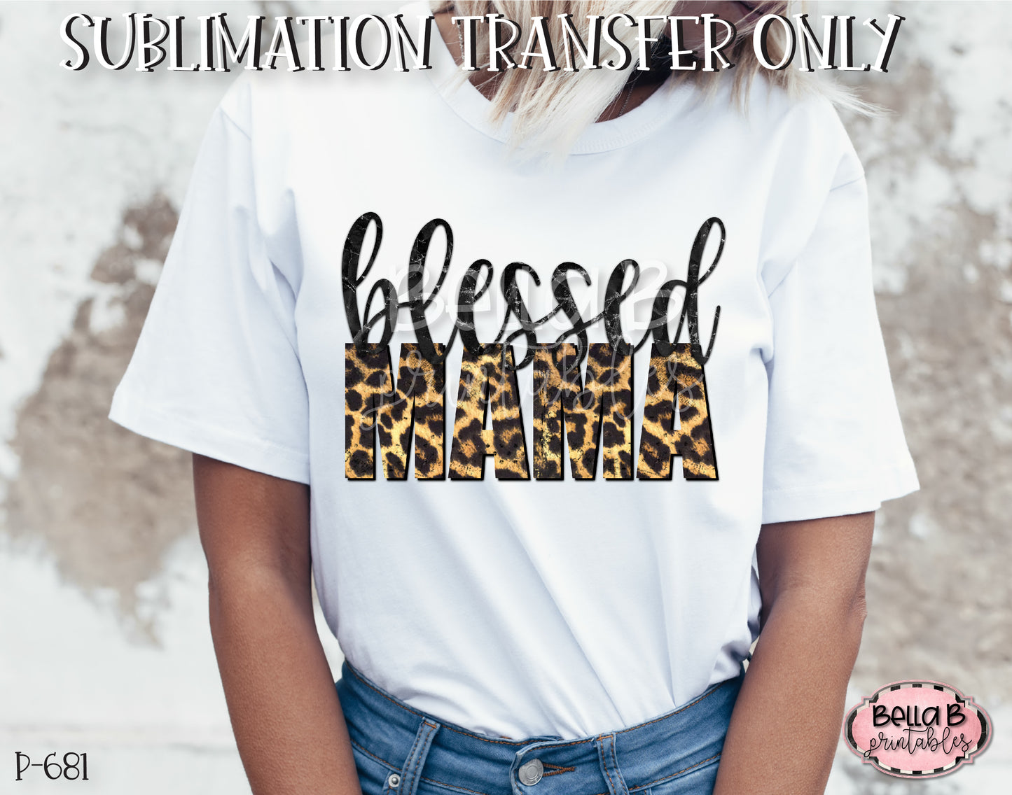 Leopard Blessed Mama Sublimation Transfer, Ready To Press, Heat Press Transfer, Sublimation Print