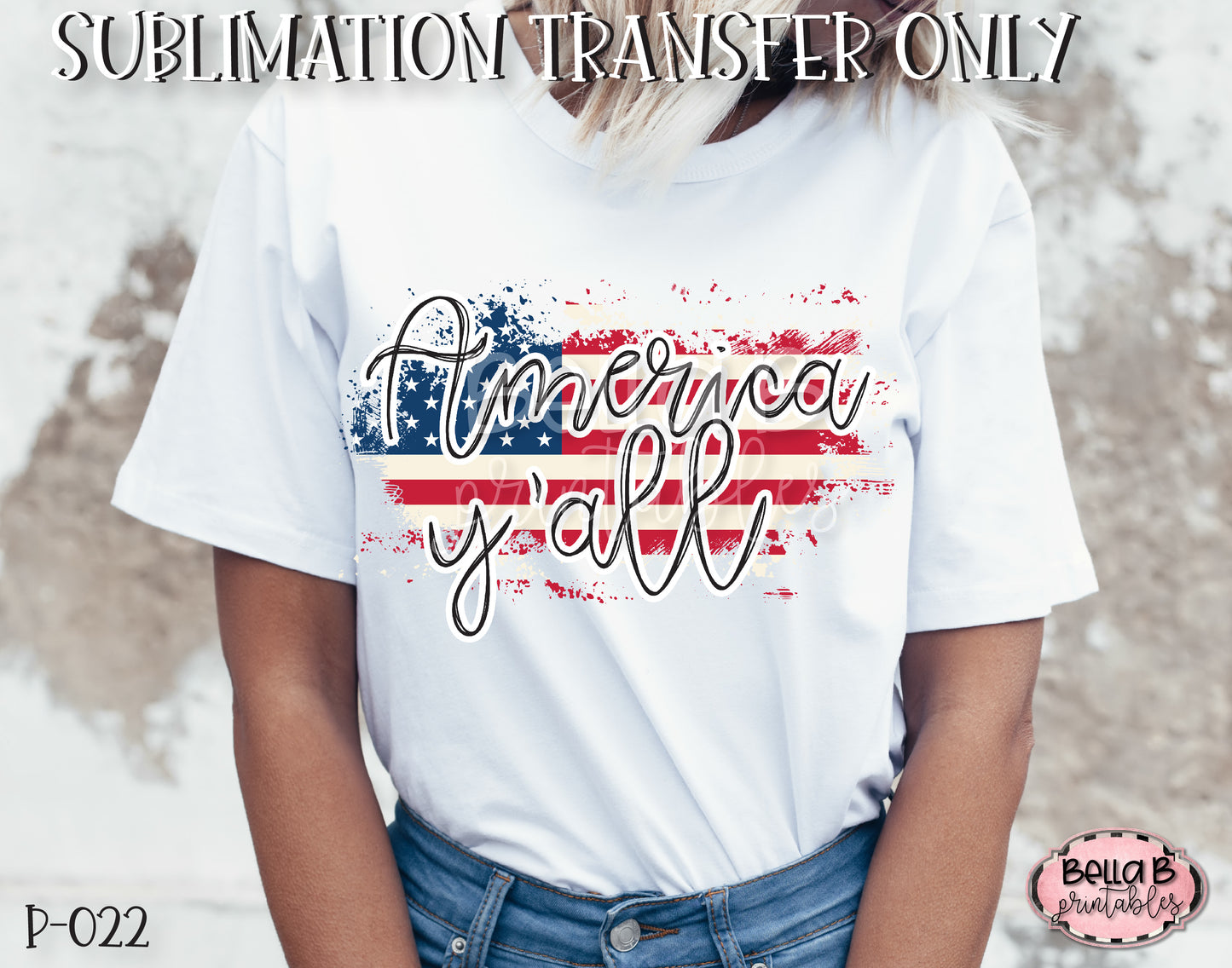 America Y'all Sublimation Transfer - Ready To Press