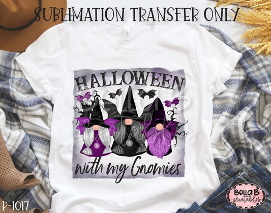 Halloween Gnomes - Halloween with My Gnomies Sublimation Transfer, Ready To Press
