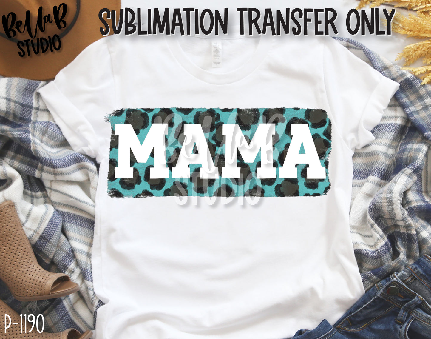 Turquoise Leopard Mama Sublimation Transfer, Ready To Press