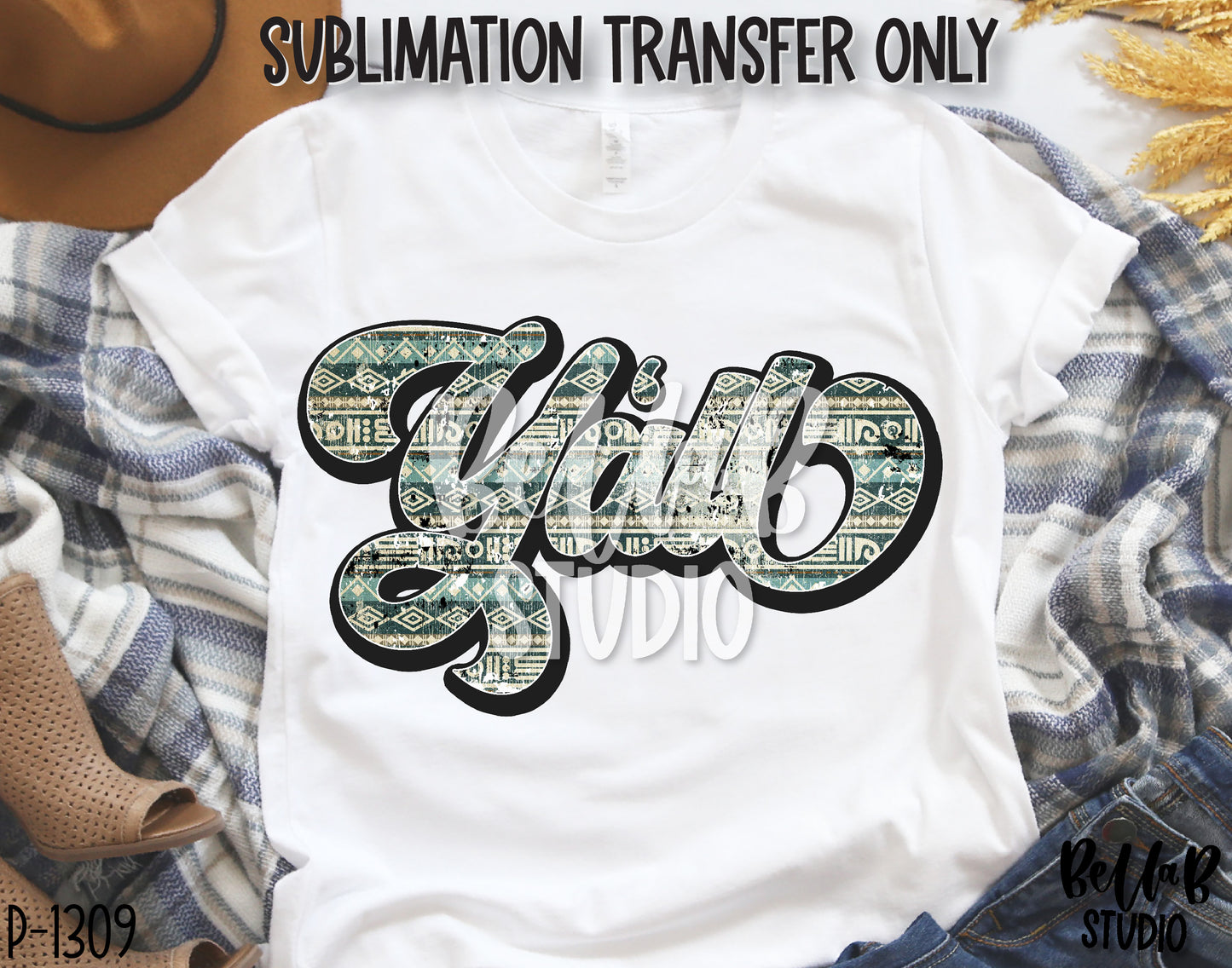 Y'all Sublimation Transfer, Ready To Press