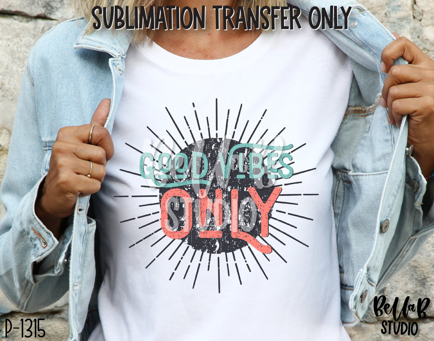 Vintage Good Vibes Only Sublimation Transfer - Ready To Press