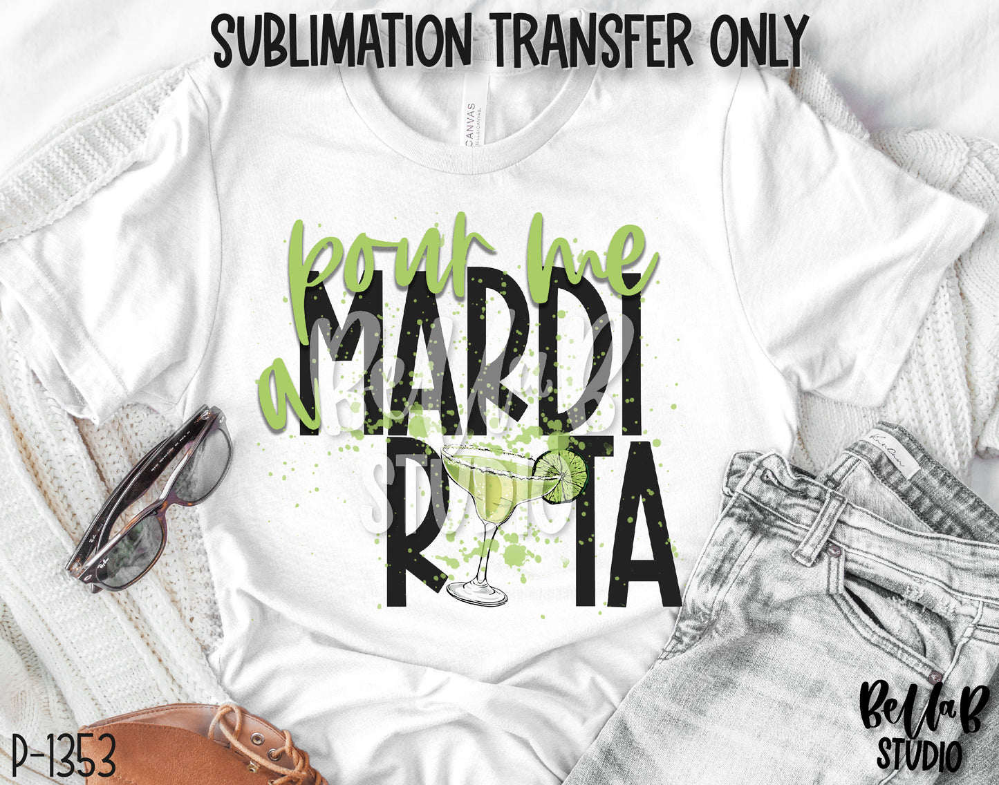 Pour Me a Mardi Rita Sublimation Transfer - Ready To Press