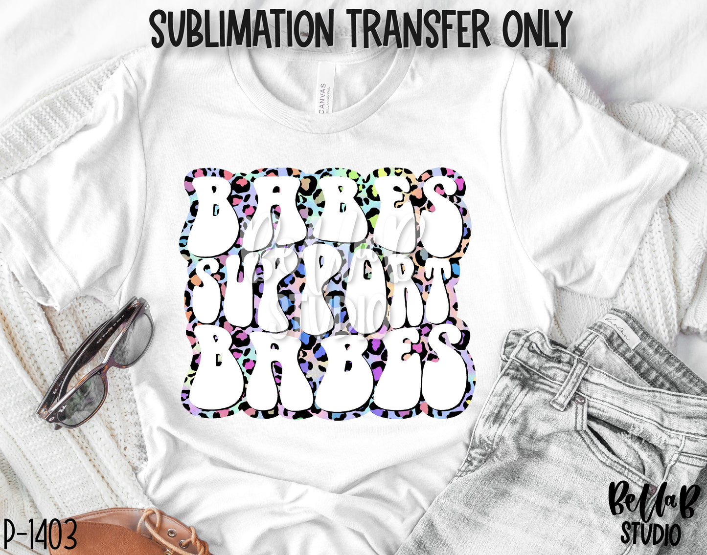 Babes Support Babes Sublimation Transfer - Ready To Press