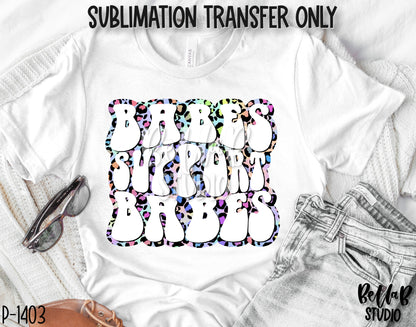 Babes Support Babes Sublimation Transfer - Ready To Press