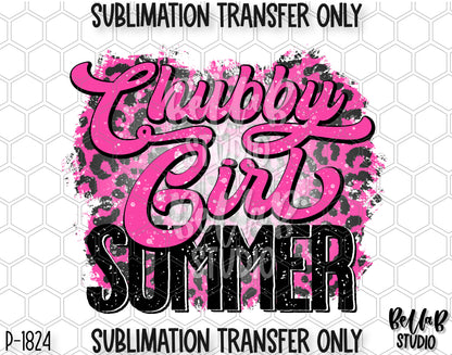 Chubby Girl Summer Sublimation Transfer - Ready To Press - P1824