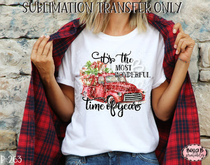 Its the Most Wonderful time Of Year Christmas Truck Sublimation Transfer, Ready To Press