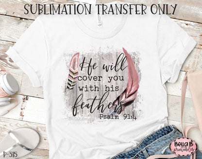 He Will Cover You With His Feathers Sublimation Transfer, Ready To Press, Heat Press Transfer, Sublimation Print