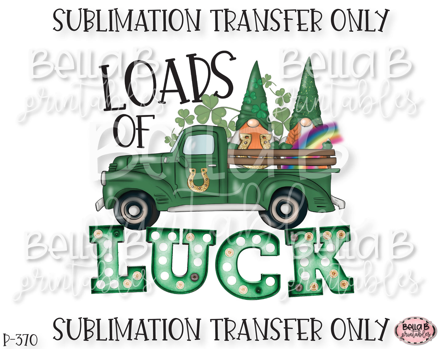 Loads Of Luck Sublimation Transfer, Ready To Press, Heat Press Transfer, Sublimation Print