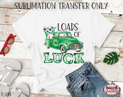 Loads Of Luck Sublimation Transfer, Ready To Press, Heat Press Transfer, Sublimation Print