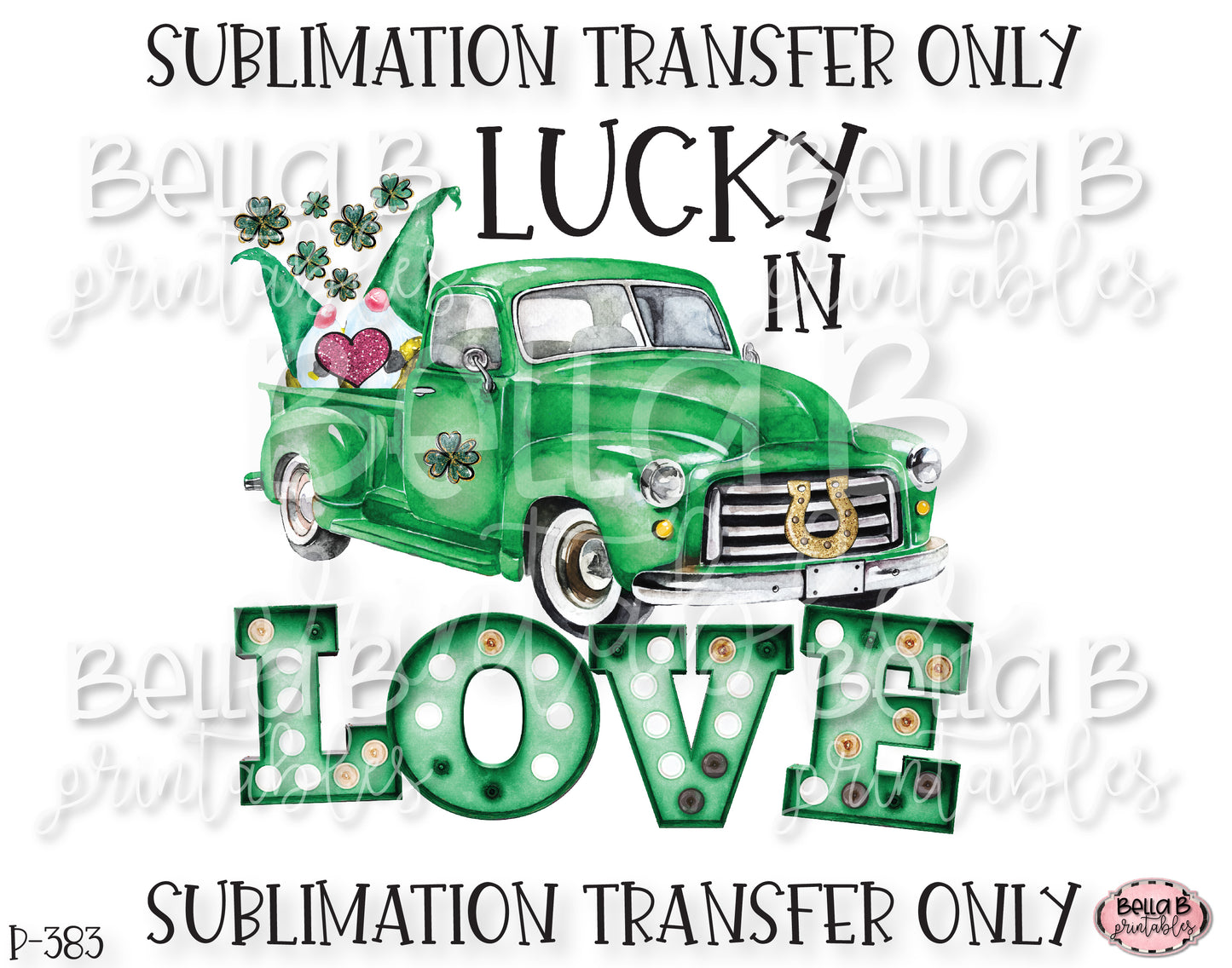 Lucky In Love Sublimation Transfer, Ready To Press, Heat Press Transfer, Sublimation Print