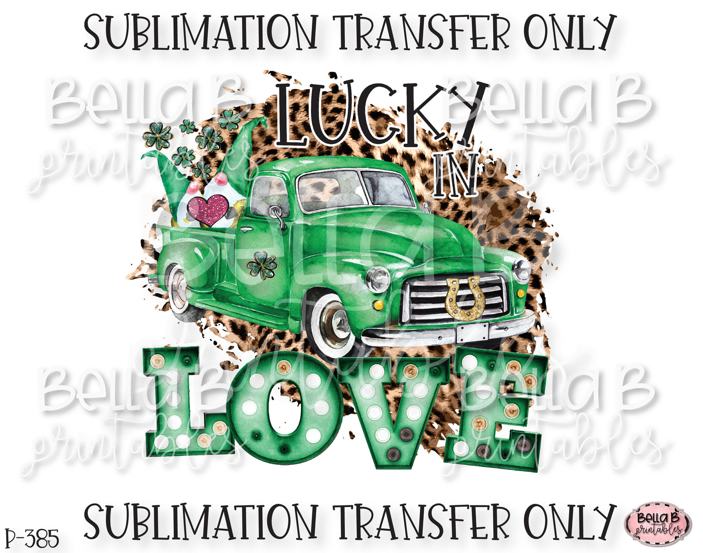Lucky In Love Sublimation Transfer, Ready To Press, Heat Press Transfer, Sublimation Print