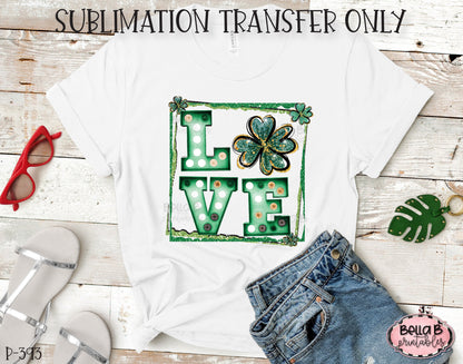 Marquee LOVE St Patricks Day Sublimation Transfer, Ready To Press, Heat Press Transfer, Sublimation Print