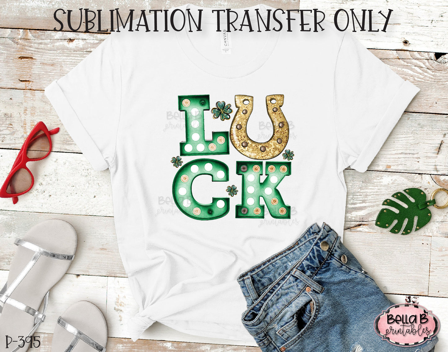 Marquee LUCK St Patricks Day Sublimation Transfer, Ready To Press, Heat Press Transfer, Sublimation Print