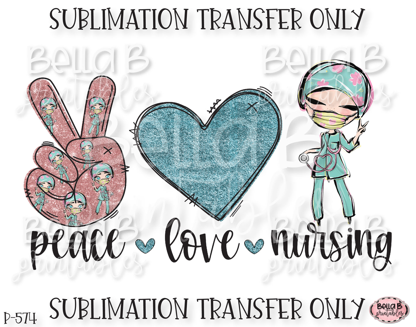 Peace Love Nursing Sublimation Transfer, Ready To Press, Heat Press Transfer, Sublimation Print
