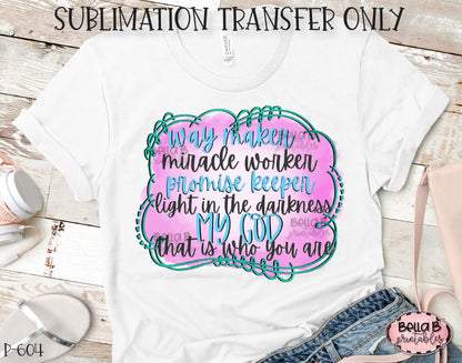 Way Maker Miracle Worker Promise Keeper Sublimation Transfer, Ready To Press, Heat Press Transfer, Sublimation Print