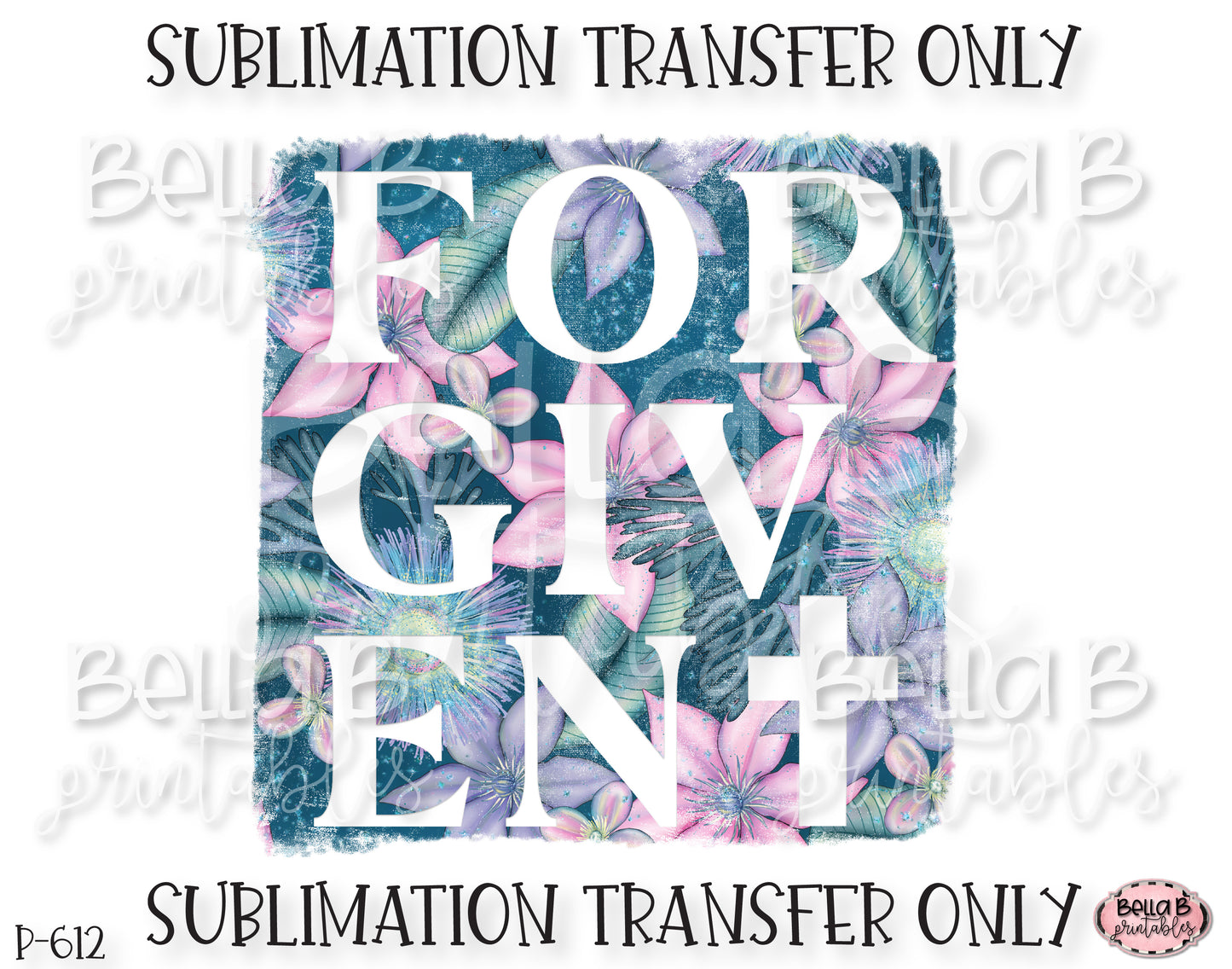 Forgiven Sublimation Transfer, Ready To Press, Heat Press Transfer, Sublimation Print
